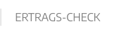 ERTRAGS-CHECK